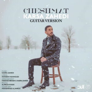 Kasra Zahedi – Cheshmat (Guitar Version)