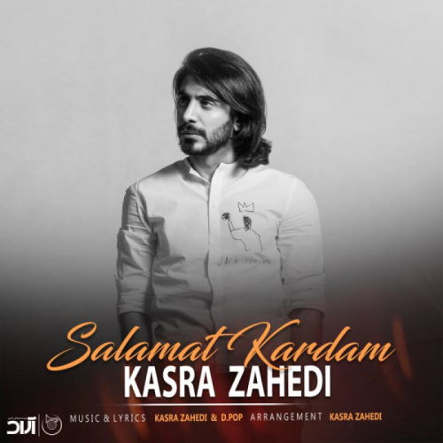 Kasra Zahedi – Salamat Kardam
