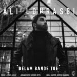 Ali Lohrasbi – Delam Bande Toe