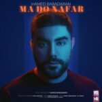 Hamed Baradaran – Ma Do Nafar