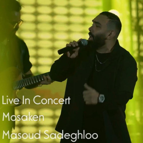 Masoud Sadeghloo – Mosaken (Live video)