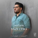 Hamed Homayoun – Bazi Esma