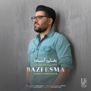 Hamed Homayoun – Bazi Esma