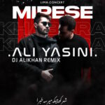 Ali Yasini – Mirese Khabara (Dj Alikhan Remix)