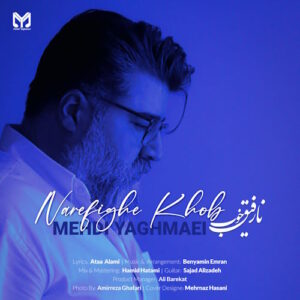 Mehdi Yaghmaee – Narefighe Khoob
