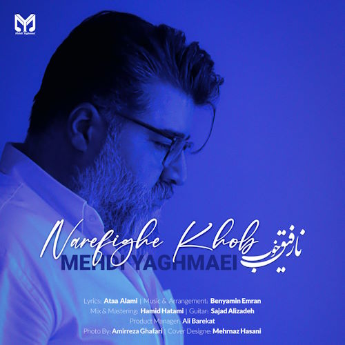 Mehdi Yaghmaee – Narefighe Khoob