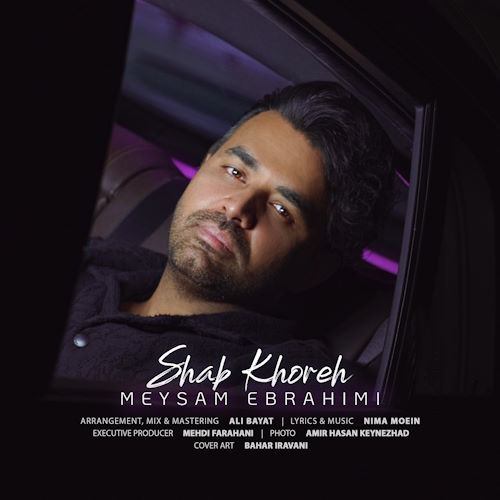 Meysam Ebrahimi – Shab Khoreh