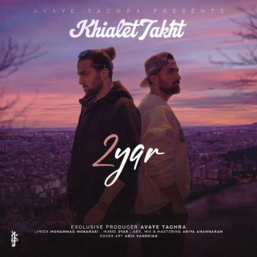 2 Yar – Khialet Takht