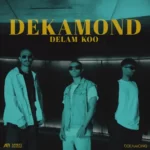 Dekamond – Delam Koo
