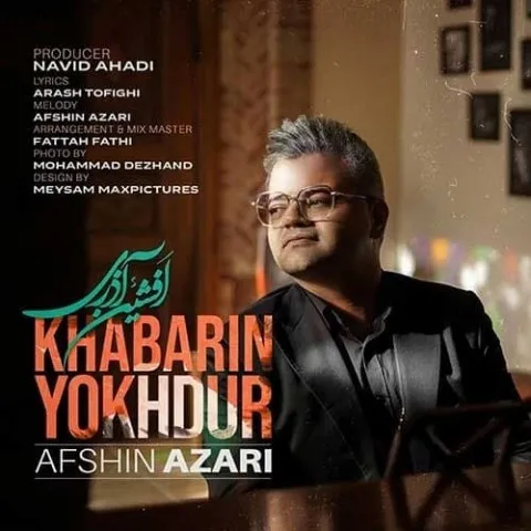 Afshin Azari – Khabarin Yokhdur