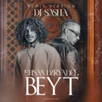 Ehsan Daryadel – Beyt (Dj Sasha)