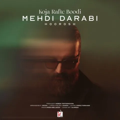 Mehdi Darabi – Koja Rafte Boodi