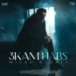 Milad Babaei – 3Kam Habs