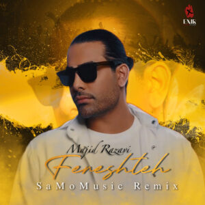 Majid Razavi – Fereshteh Remix