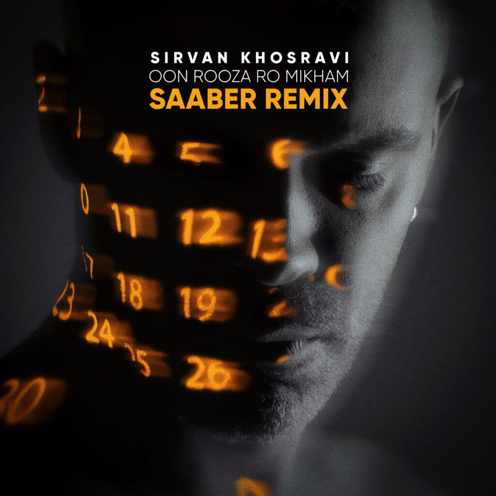 Sirvan Khosravi – Oon Rooza Ro Mikham (Saaber Remix)