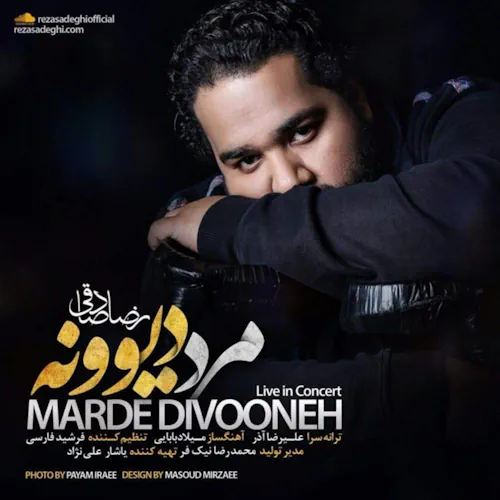reza sadeghi – marde divooneh (live in concert)