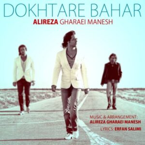 Alireza Gharaei Manesh – Dokhtare Bahar