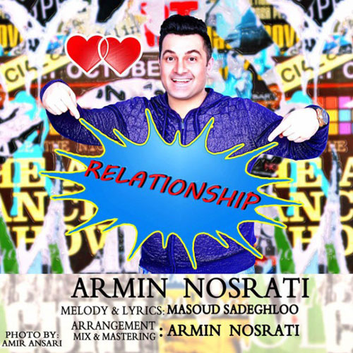 Armin Nosrati – Relationship