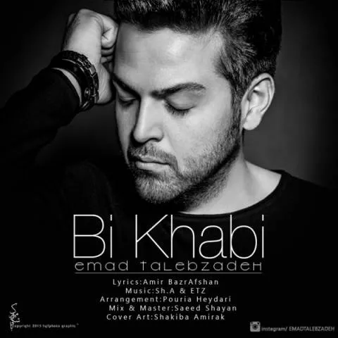 Emad Talebzadeh – Bi Khabi