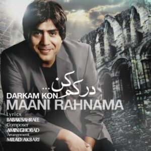 Mani Rahnama – Darkam Kon