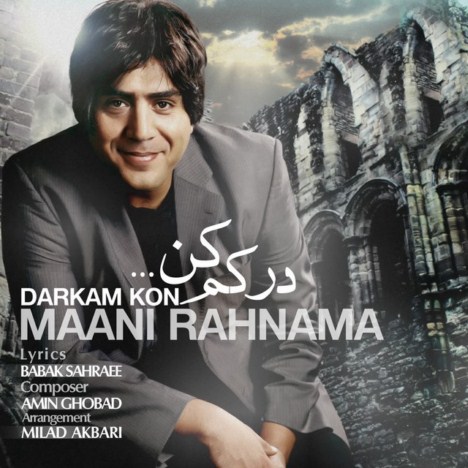 Mani Rahnama – Darkam Kon