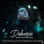 Mani Rahnama – Delangiz