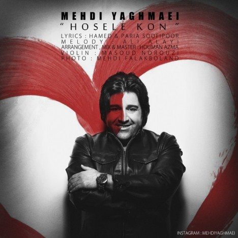 Mehdi Yaghmaee – Hoseleh Kon