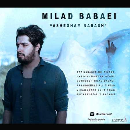 milad babaei – ashegham nabash