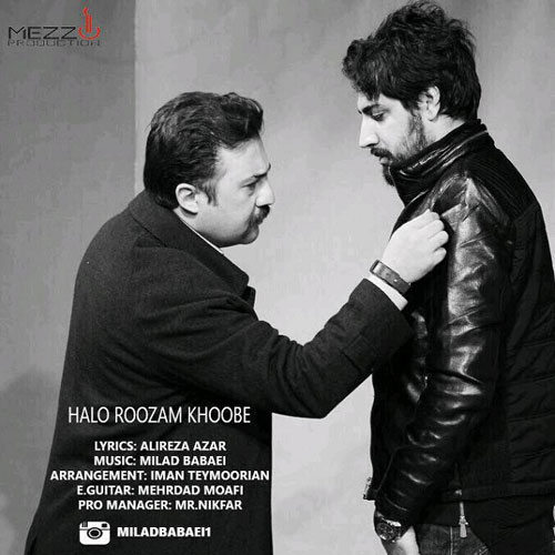 milad babaei – halo roozam khoobe