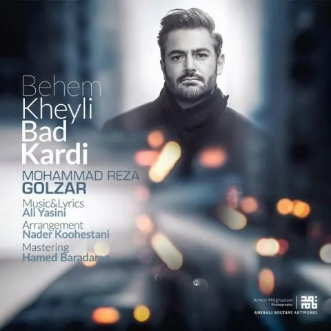 Mohammad Reza Golzar – Behem Kheyli Bad Kardi