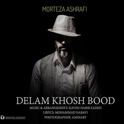 morteza ashrafi – delam khosh bood