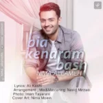 Nima Allameh – Bia Kenaram Bash