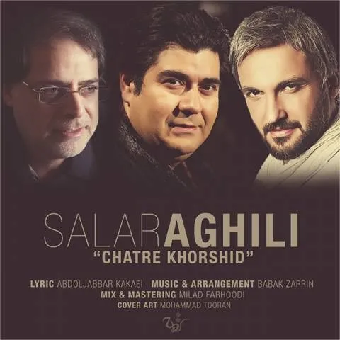 Salar Aghili – Chatre Khorshid