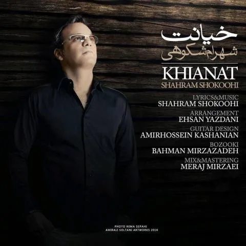 Shahram Shokoohi – Khianat