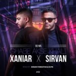 Sirvan Khosravi – Ghabe Akse Khali (Ft Xaniar Khosravi) (Remix)