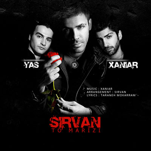 Sirvan Khosravi – To Marizi (Ft Yas And Xaniar)