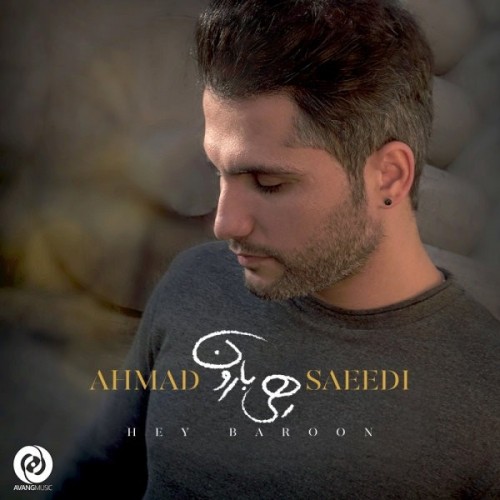 ahmad saeedi – hey baroon