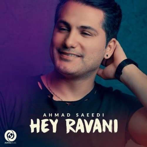 Ahmad Saeedi – hey ravani