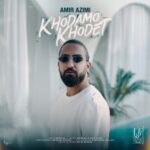 Amir Azimi – khodamo khodet