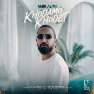 Amir Azimi – khodamo khodet