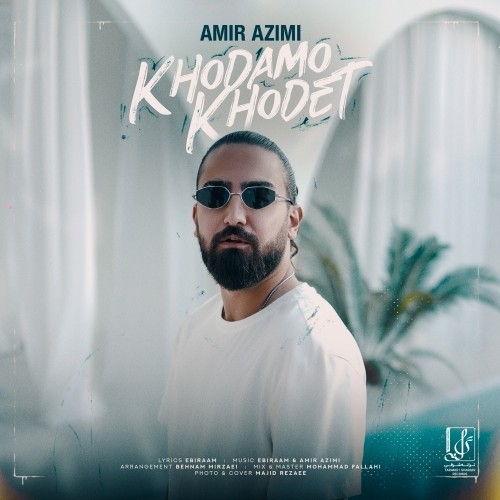 Amir Azimi – khodamo khodet
