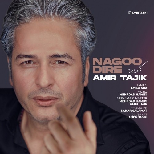 Amir Tajik – nagoo dire