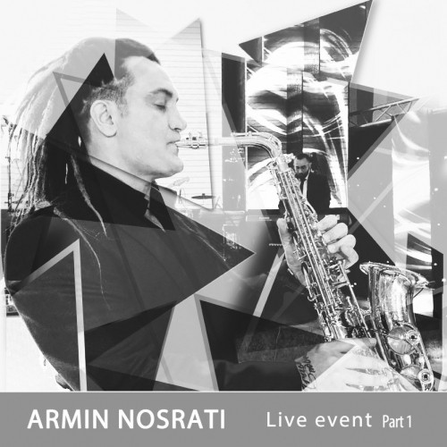 armin nosrati – live part 1