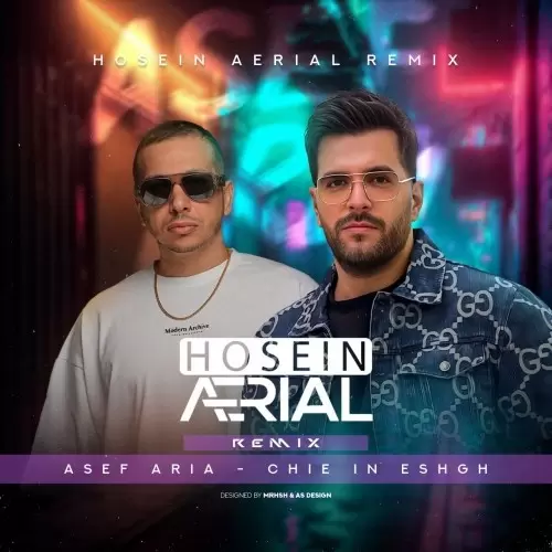 Asef Aria – chie in eshgh hosein aerial remix