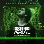 Erfan Tahmasebi – kojaei hosein aerial remix