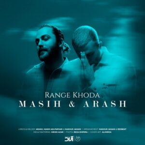 Masih & Arash –  range khoda