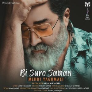 mehdi yaghmaee – bi saro saman