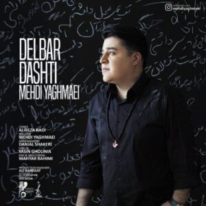 mehdi yaghmaee – delbar dashti