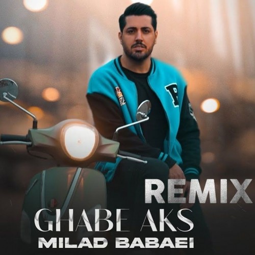 milad babaei – ghabe axs remix