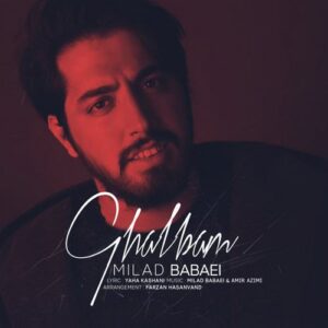milad babaei – ghalbam